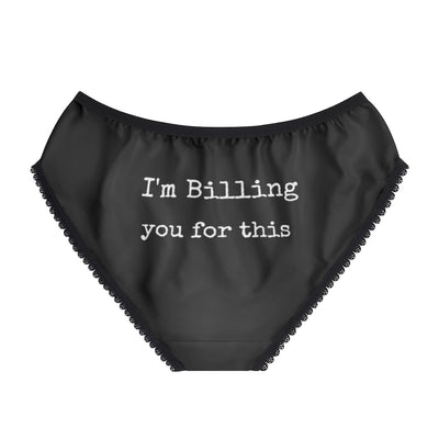 I'm Billing You For This Women's Briefs