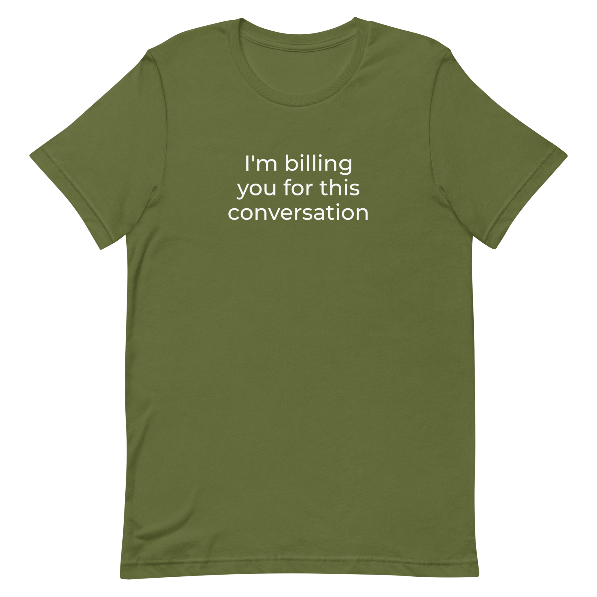 Attorney T Shirt - I'm Billing You - Unisex Short Sleeve Shirt