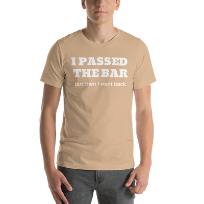 New Attorney Gift T Shirt - I Passed the Bar - Unisex Short Sleeve Shirt
