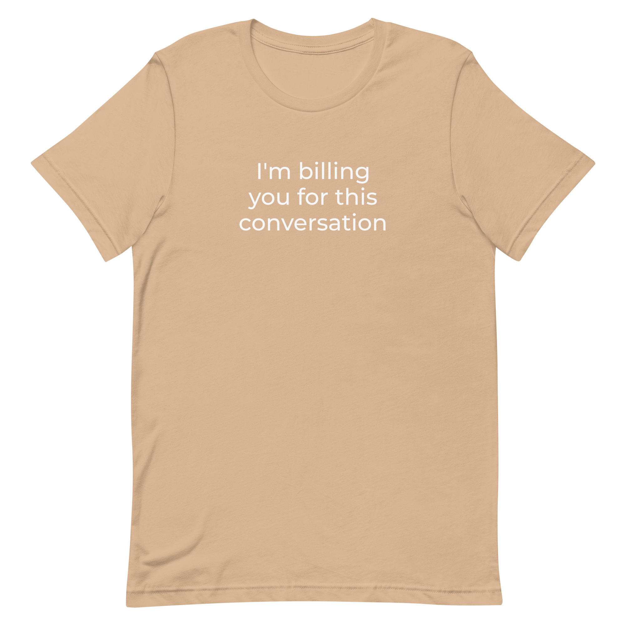 Attorney T Shirt - I'm Billing You - Unisex Short Sleeve Shirt