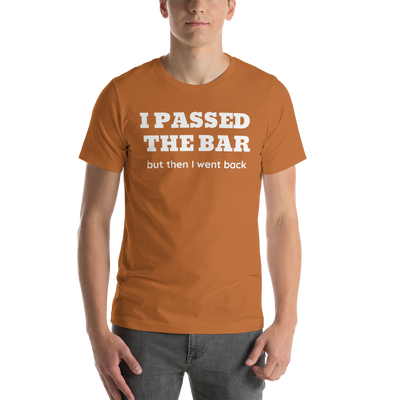 New Attorney Gift T Shirt - I Passed the Bar - Unisex Short Sleeve Shirt