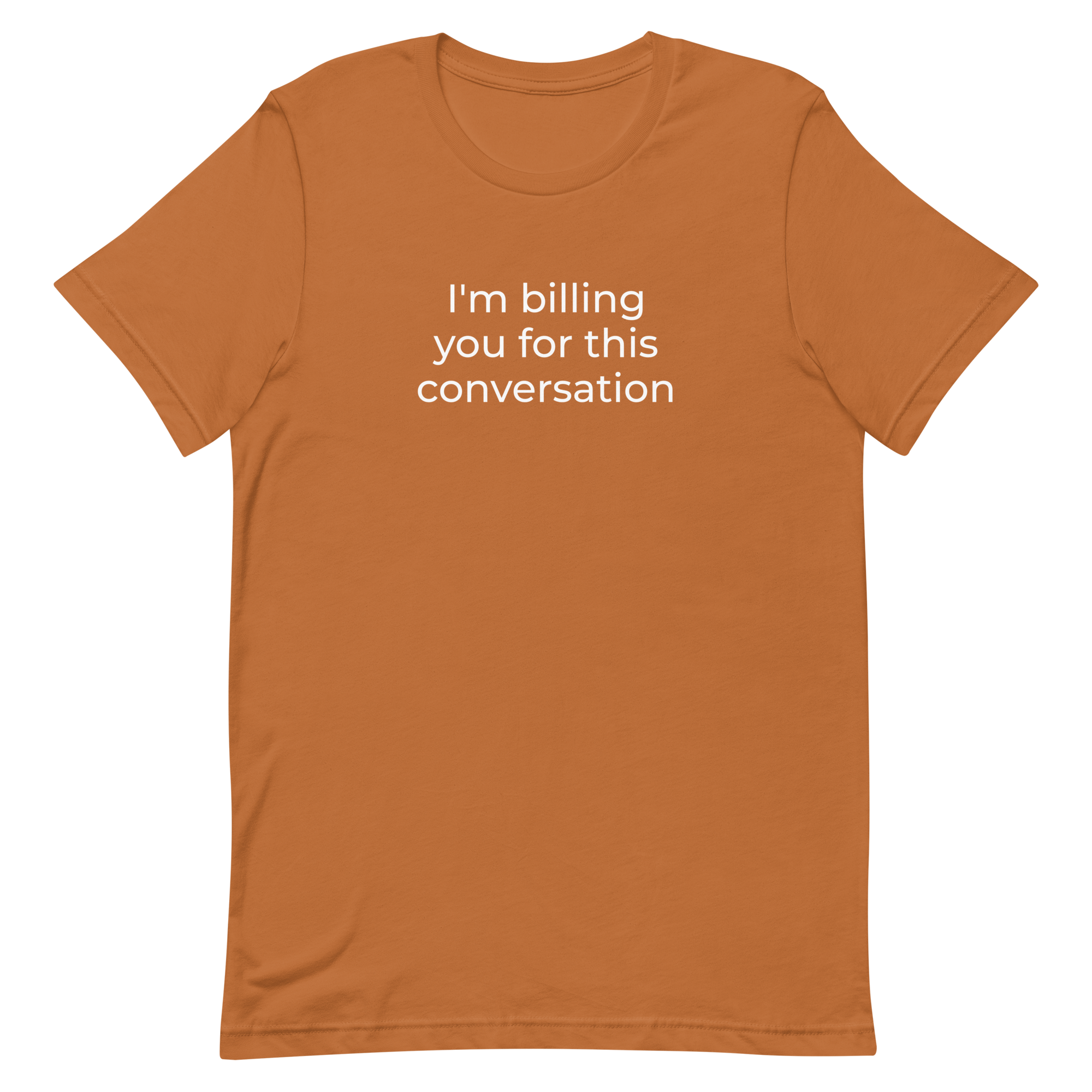 Attorney T Shirt - I'm Billing You - Unisex Short Sleeve Shirt