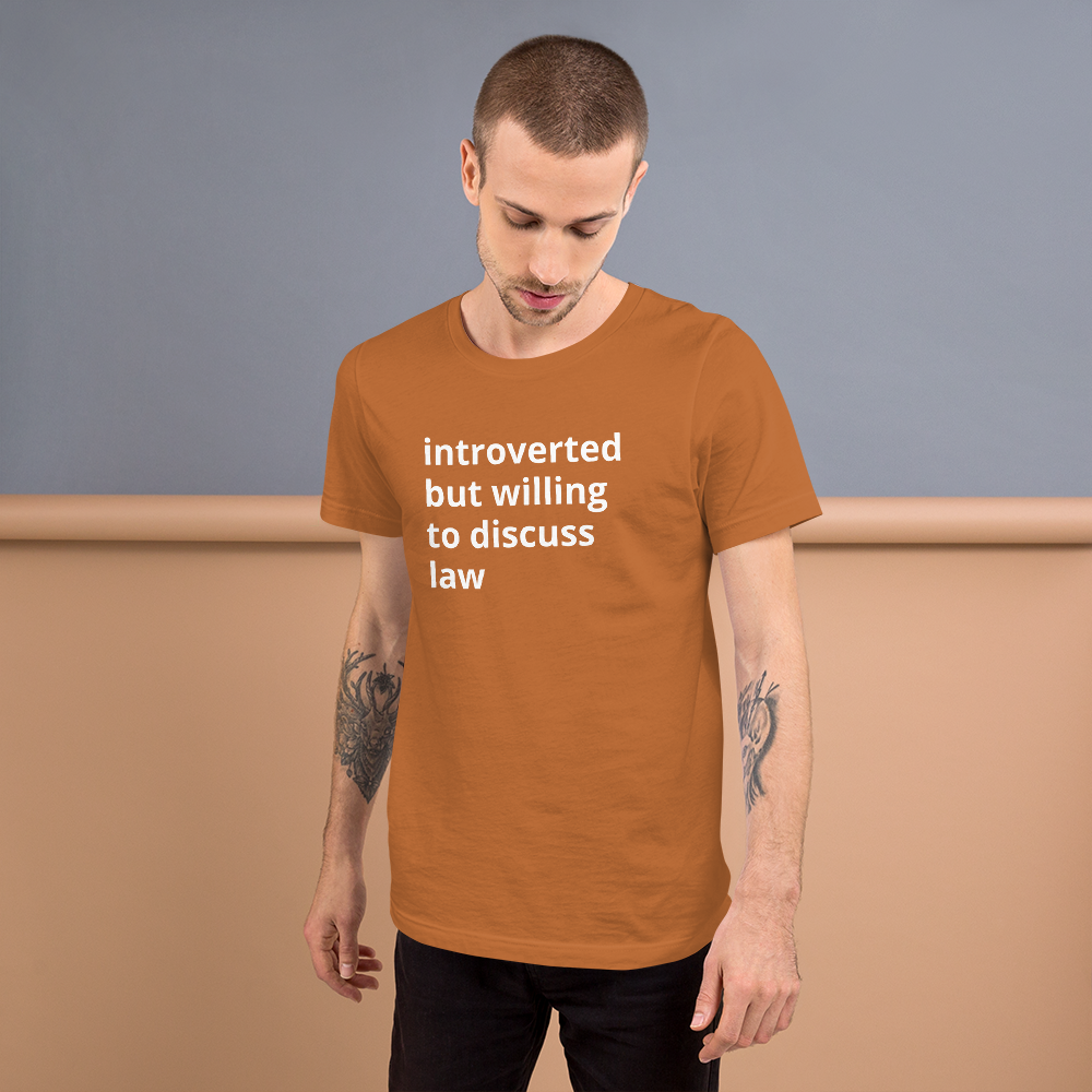 Lawyer T Shirt - Introverted Will Discuss Law - Unisex Short Sleeve Shirt