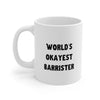Barrister Gift Mug - World's Okayest Barrister - Ceramic Coffee Mug