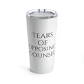 Tears of Opposing Counsel White Tumbler 20oz