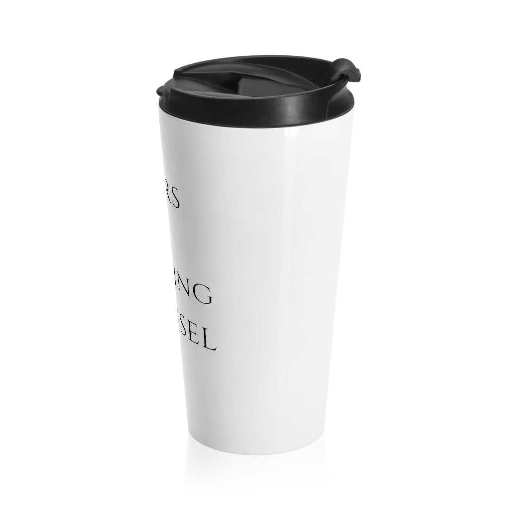 Tears Of Opposing Counsel Stainless Steel Travel Mug