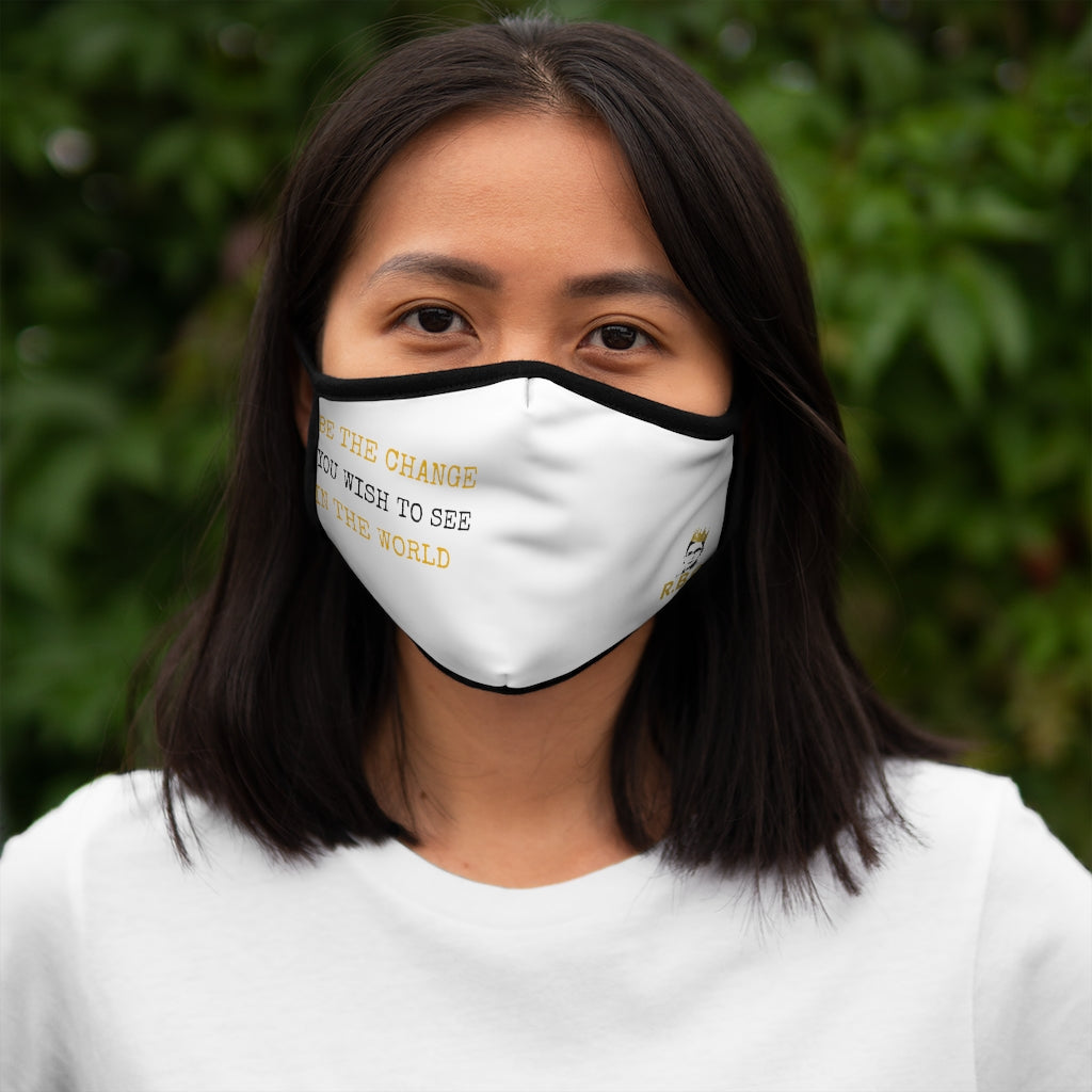 Be The Change You Wish To See In The World Fitted Polyester Face Mask