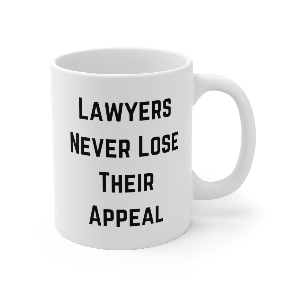 Lawyers Never Lose Their Appeal Mug