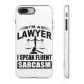 I'm A Lawyer I Speak Fluent Sarcasm Tough Cases