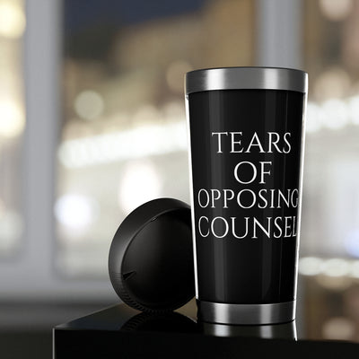 Tears Of Opposing Counsel Stainless Steel Travel Mug