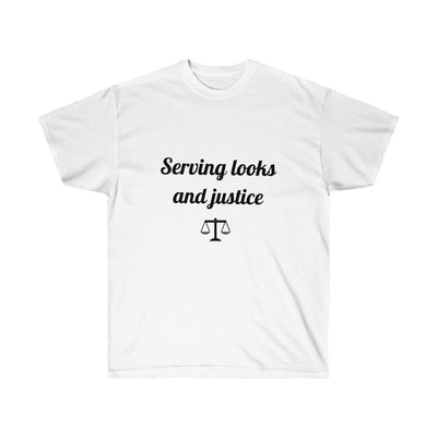 Serving Looks And Justice Unisex Ultra Cotton Tee