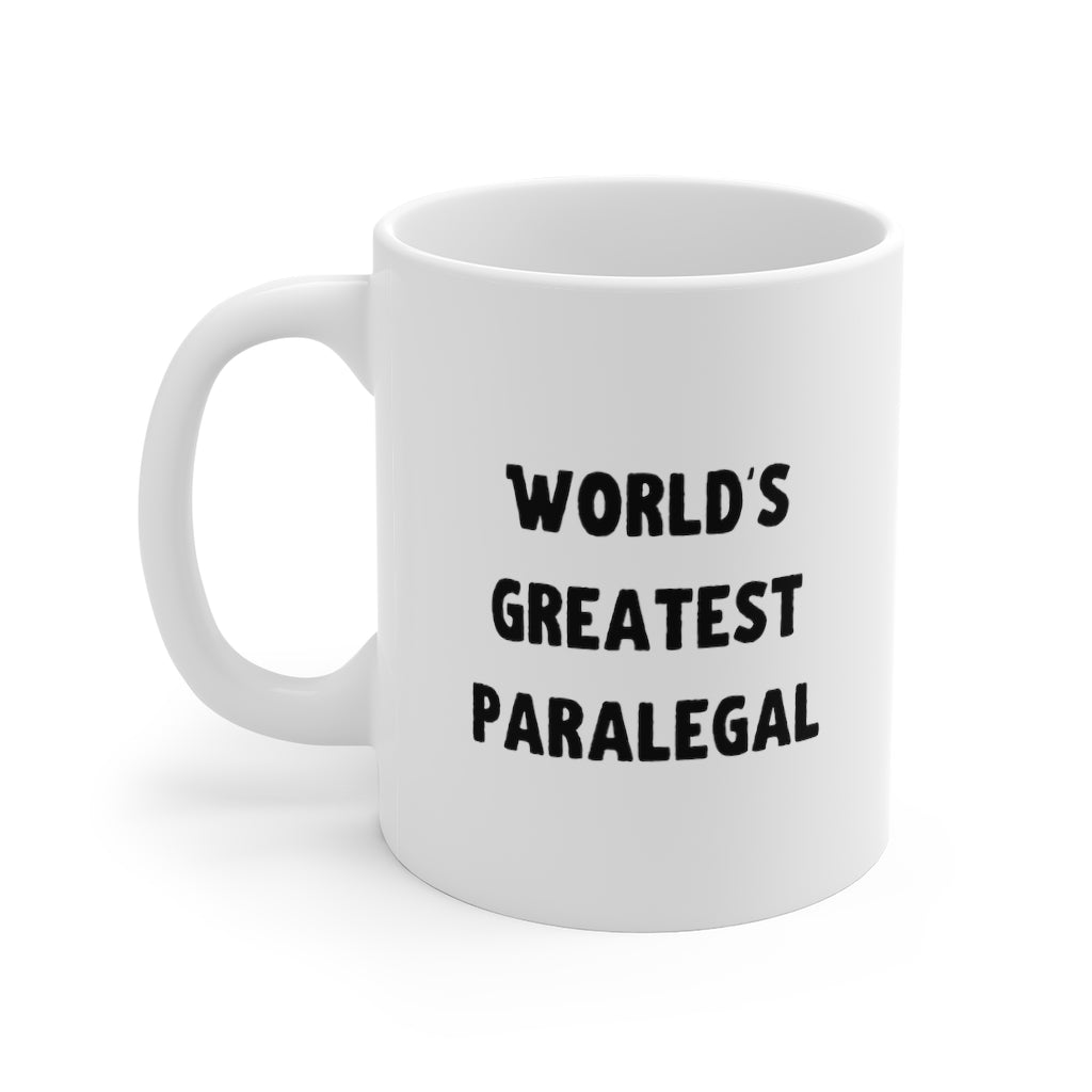 Paralegal Gift Mug - World's Greatest Paralegal - Ceramic Coffee Mug