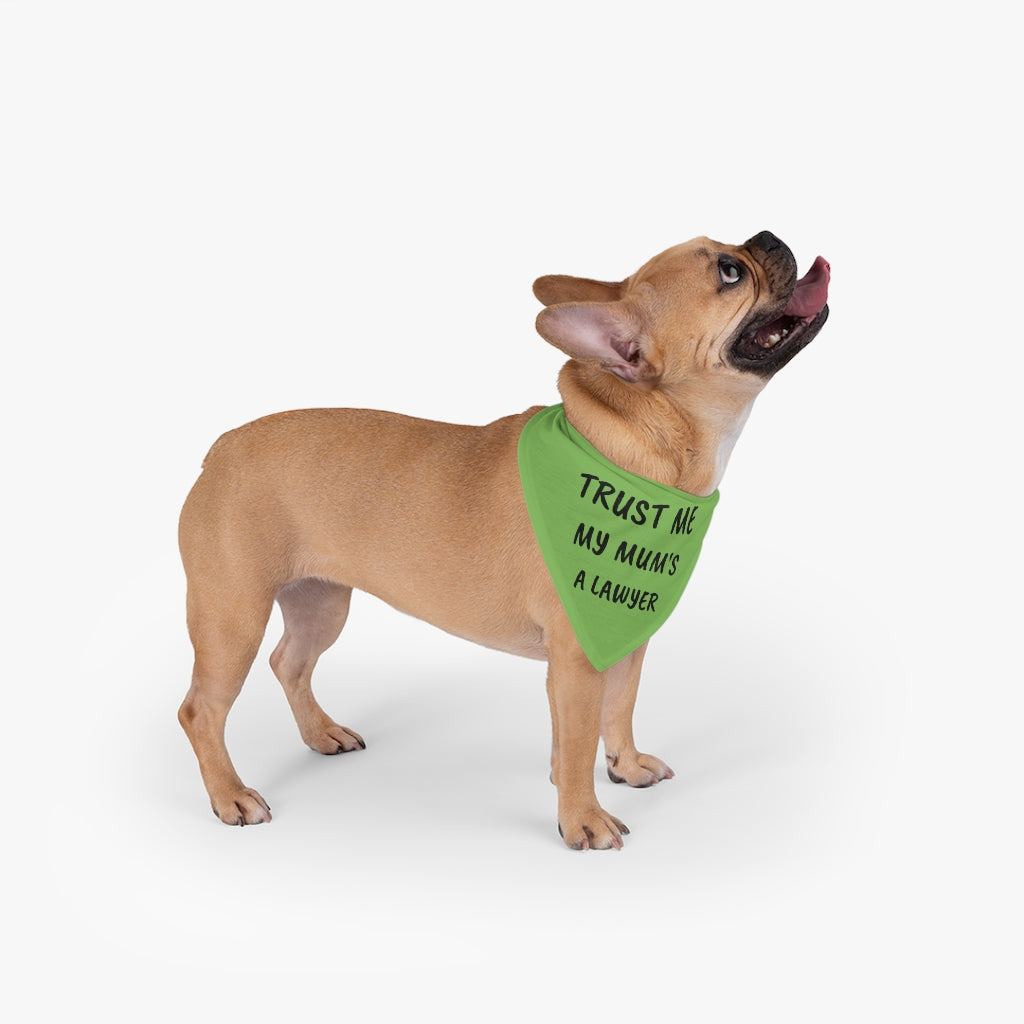 Trust Me My Mum's A Lawyer Pet Bandana