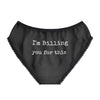 I'm Billing You For This Women's Briefs
