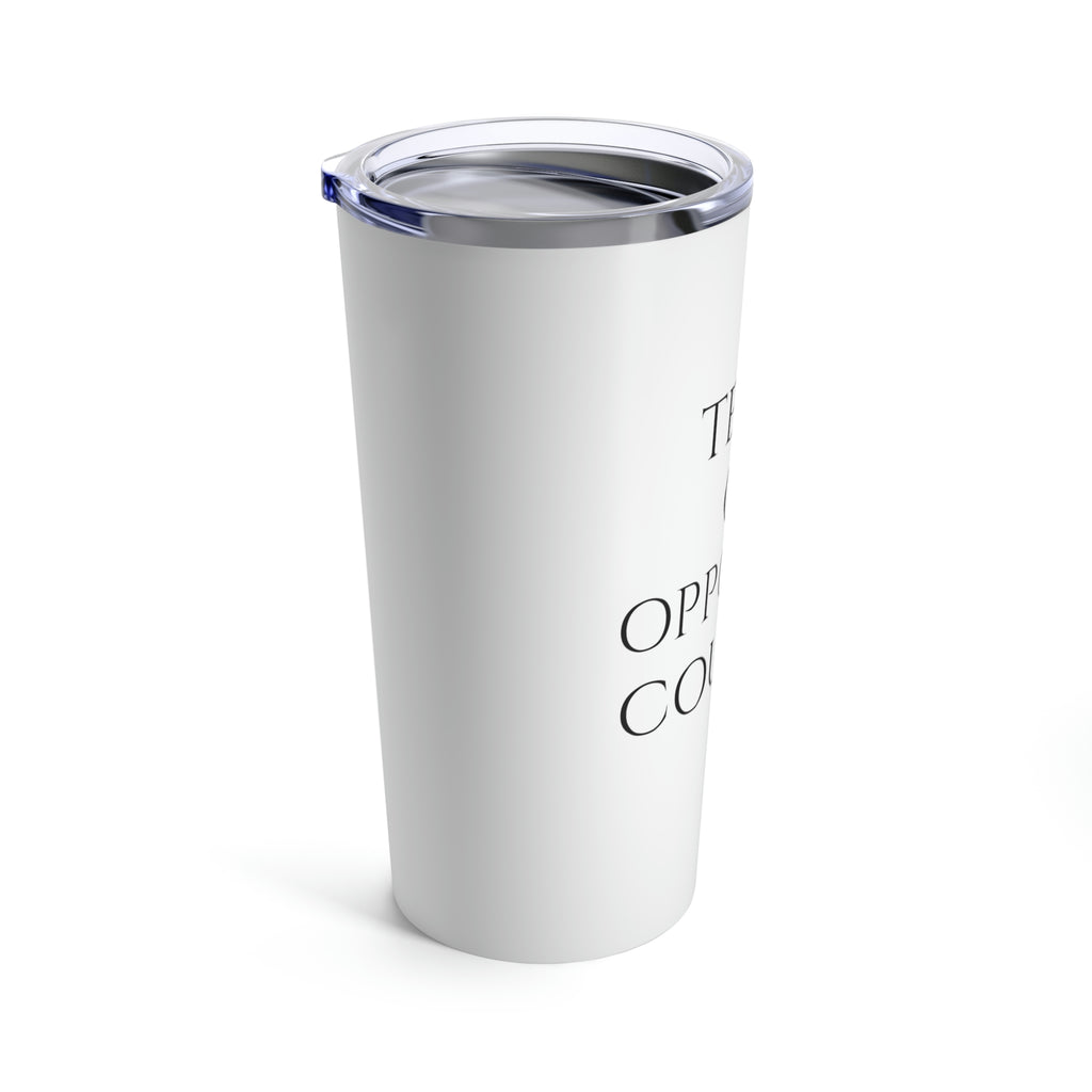 Tears of Opposing Counsel White Tumbler 20oz