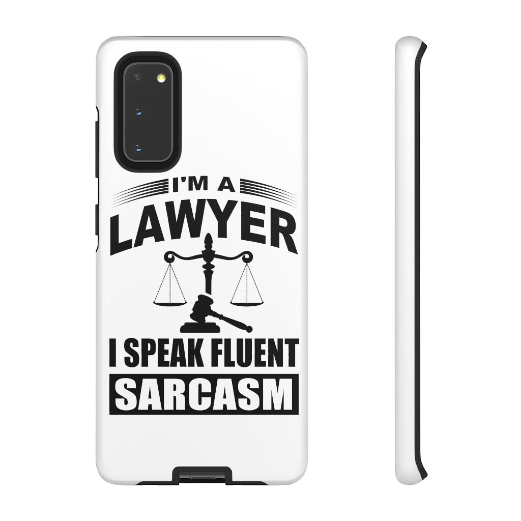 I'm A Lawyer I Speak Fluent Sarcasm Tough Cases