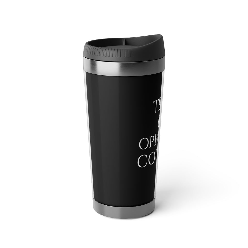 Tears Of Opposing Counsel Stainless Steel Travel Mug