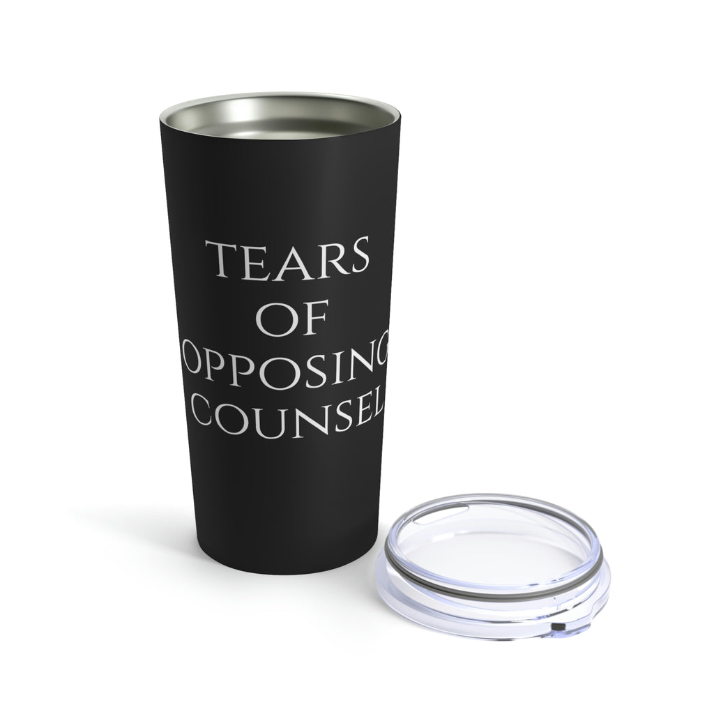 Tears of Opposing Counsel Black Tumbler 20oz