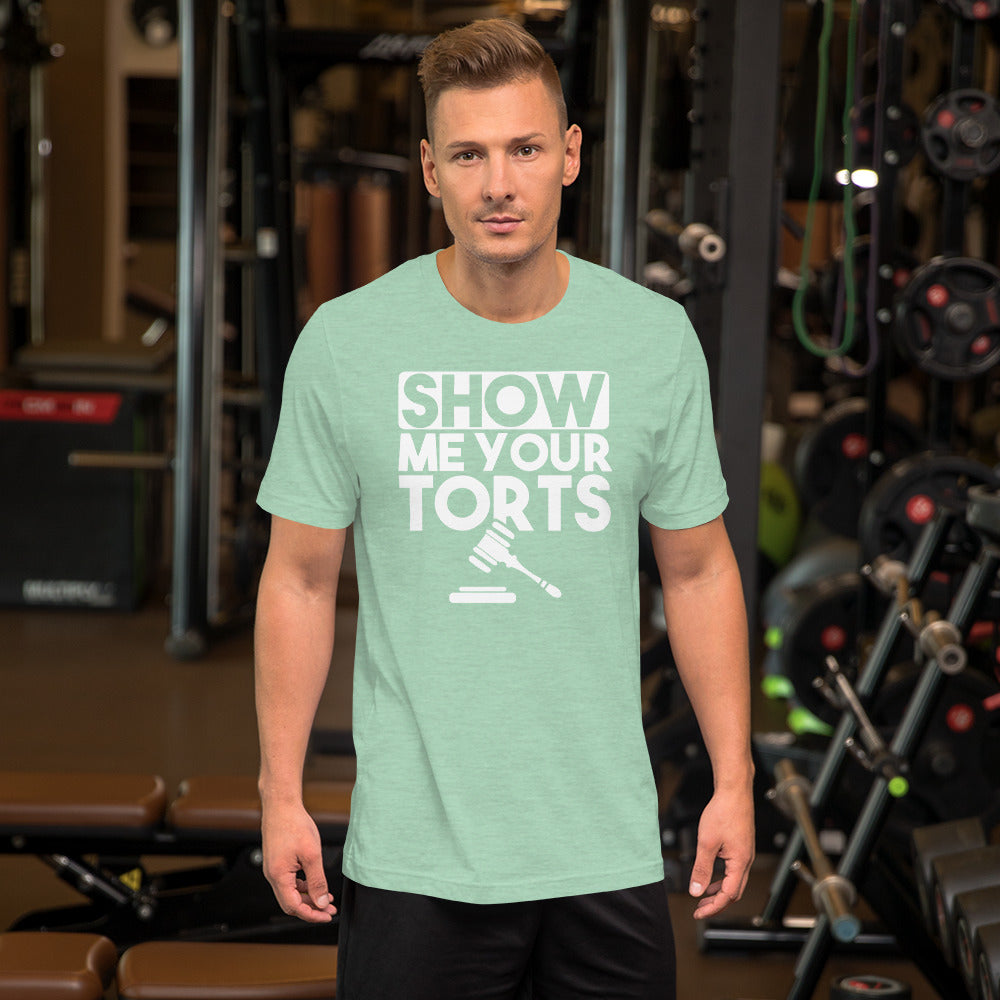 Lawyer T Shirt - Show Me Your Torts White - Unisex Short Sleeve Shirt - The Legal Boutique