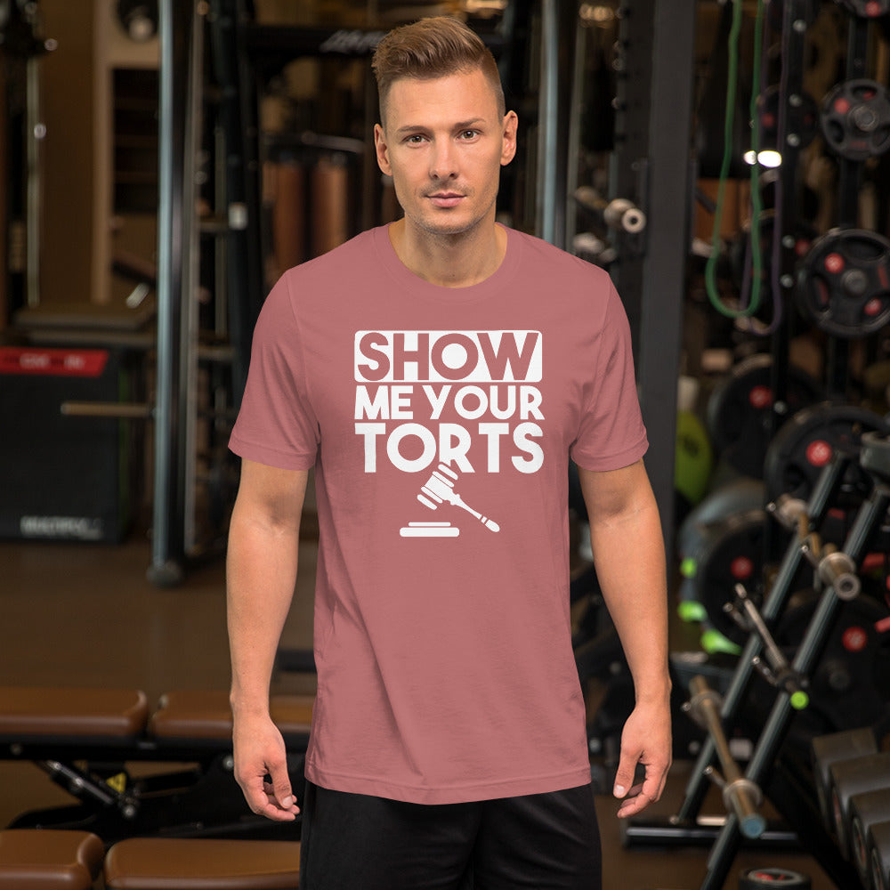 Lawyer T Shirt - Show Me Your Torts White - Unisex Short Sleeve Shirt - The Legal Boutique