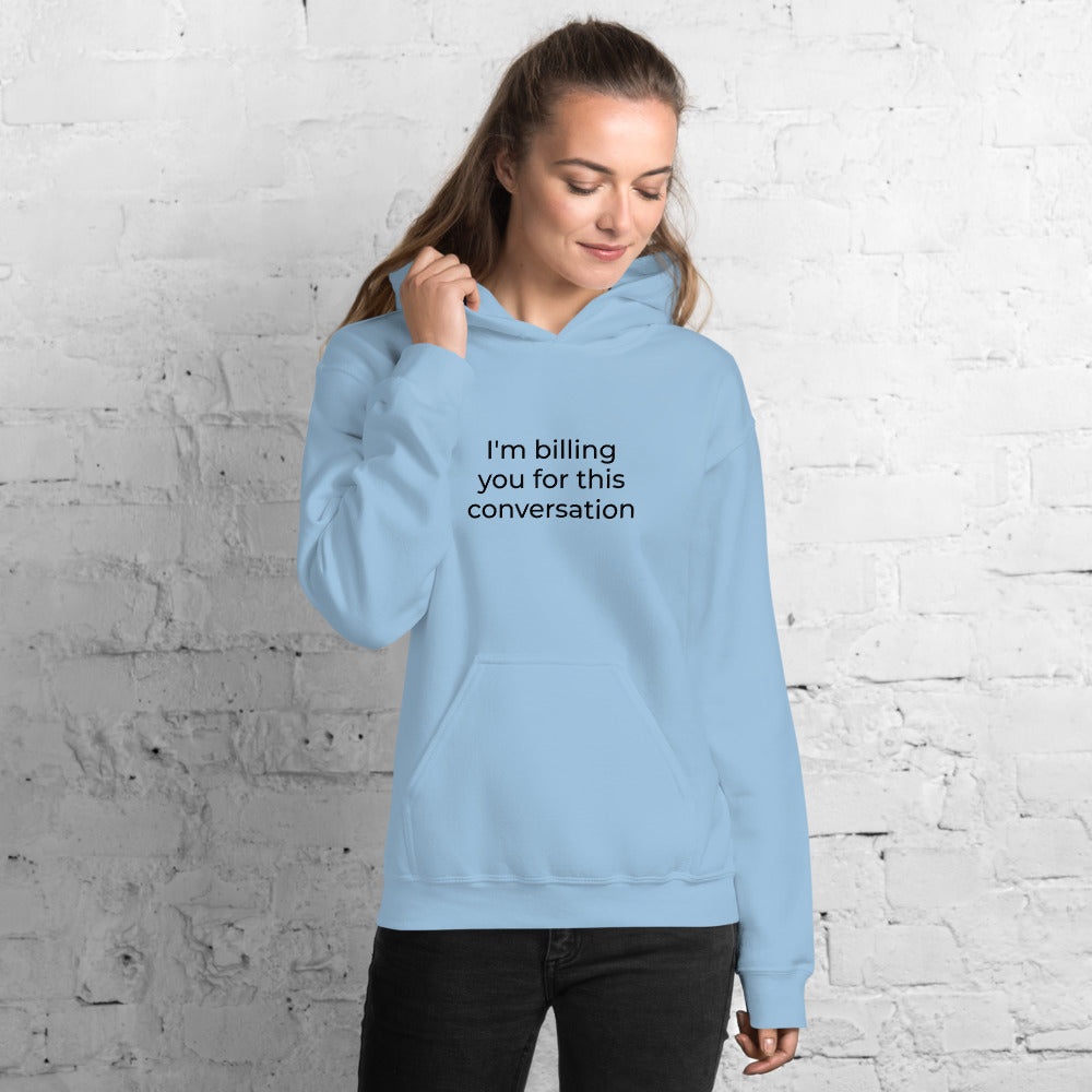 New Attorney Gift Hoodie - I'm Billing You Black - Unisex Hooded Sweater - The Legal Boutique