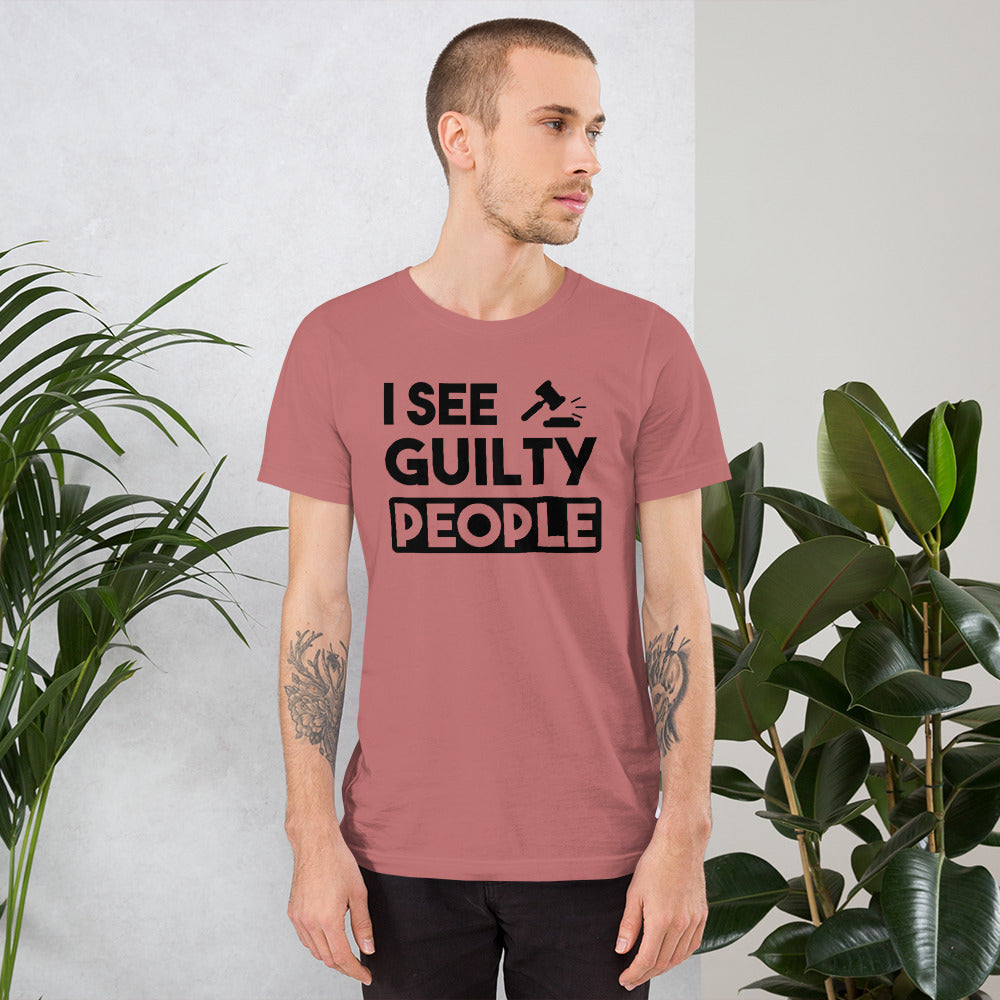 Attorney T Shirt - I See Guilty People - Unisex Short Sleeve Shirt - The Legal Boutique