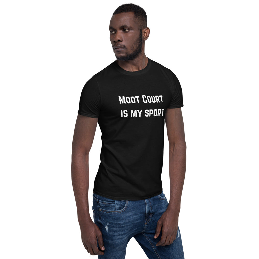 Moot Court Is My Sport White - Short-Sleeve Unisex T-Shirt - The Legal Boutique