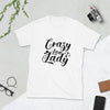 Attorney Gift T Shirt - Crazy Law Lady Black - Women's Short Sleeve Shirt - The Legal Boutique