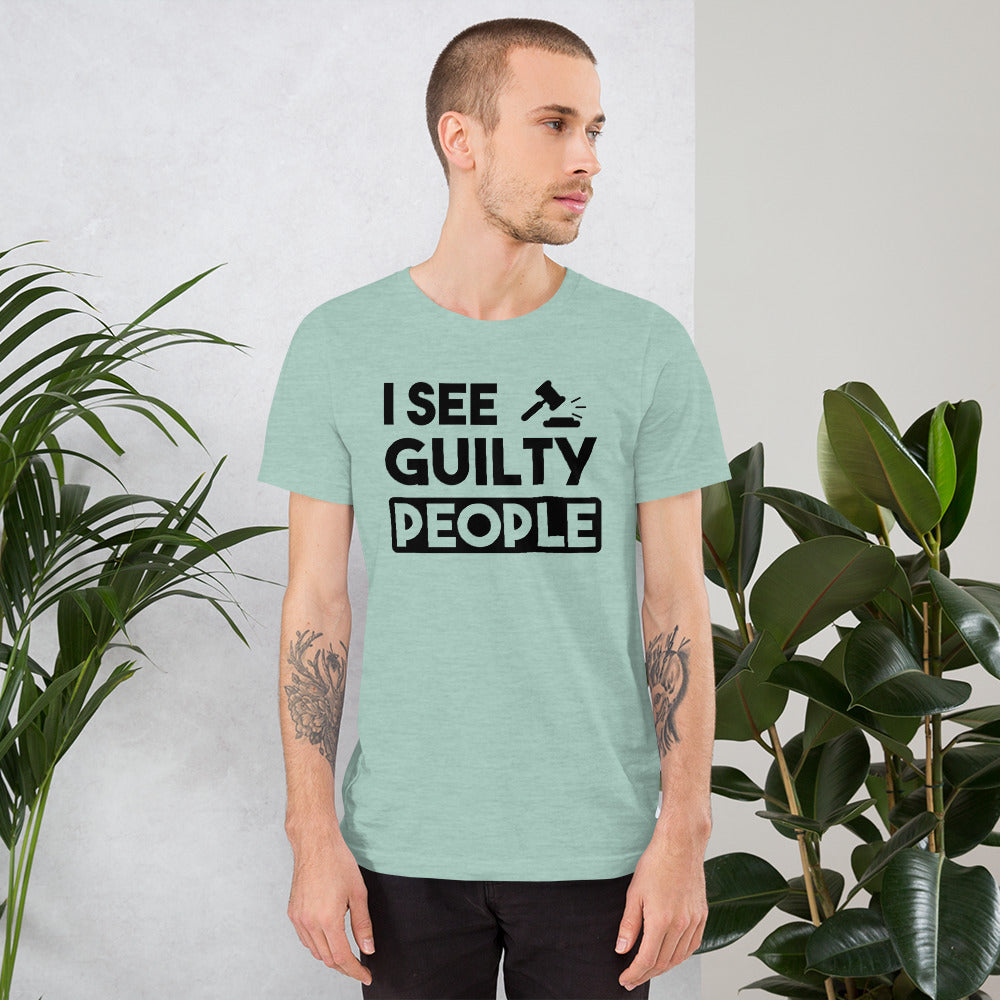 Attorney T Shirt - I See Guilty People - Unisex Short Sleeve Shirt - The Legal Boutique