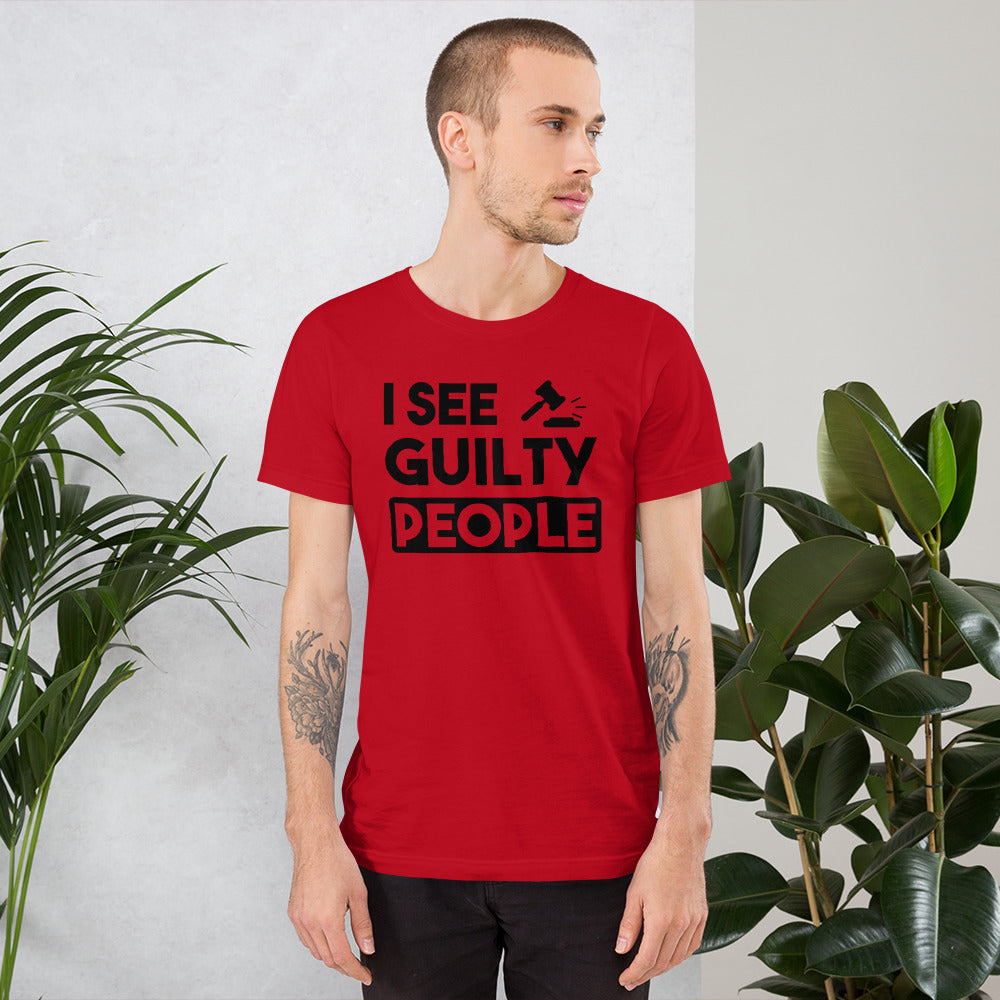 Attorney T Shirt - I See Guilty People - Unisex Short Sleeve Shirt - The Legal Boutique