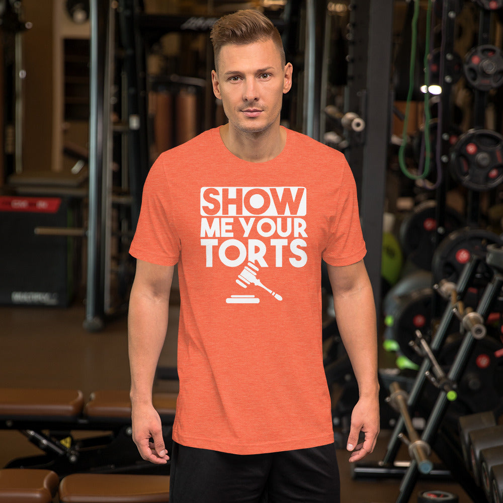 Lawyer T Shirt - Show Me Your Torts White - Unisex Short Sleeve Shirt - The Legal Boutique