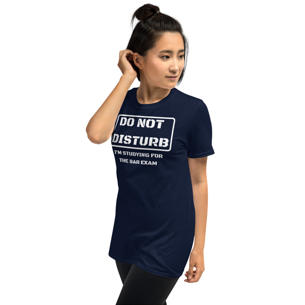 Law Student T Shirt - Do Not Disturb Bar Exam White - Premium Unisex Short Sleeve Shirt - The Legal Boutique