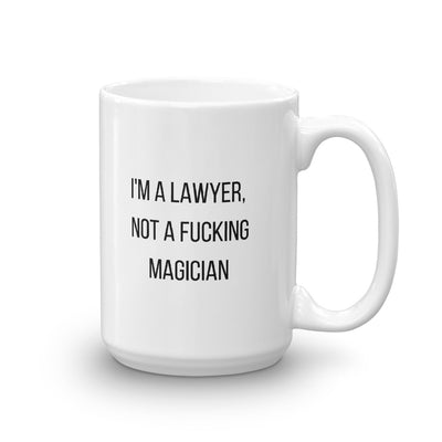 Attorney Gift Mug - I'm A Lawyer, Not A Magician - Office Coffee Mug - The Legal Boutique