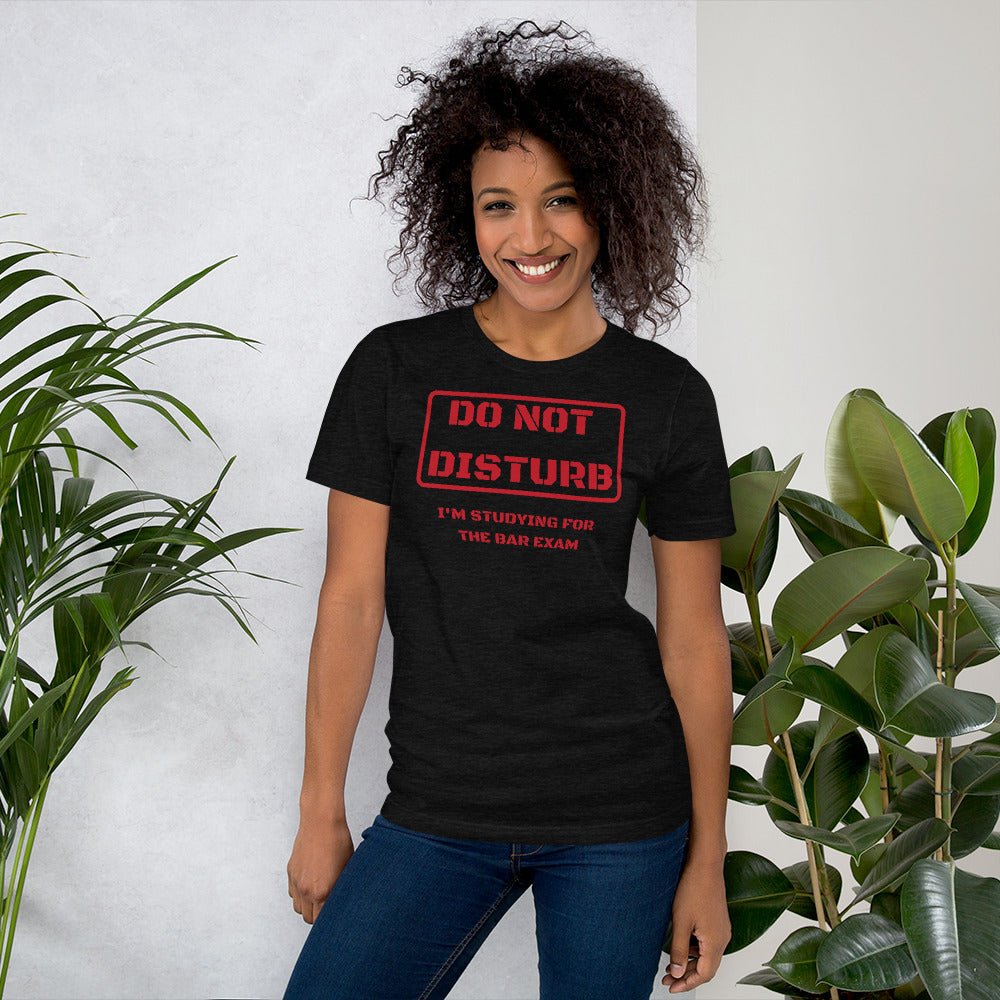 Law Student T Shirt - Do Not Disturb Bar Exam Red - Unisex Short Sleeve Shirt - The Legal Boutique