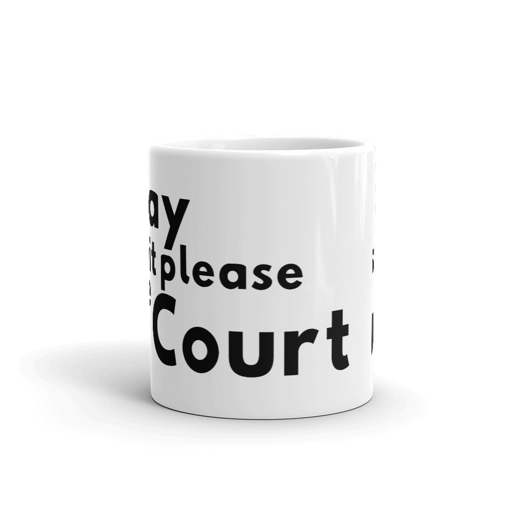 Lawyer Gift Mug - May It Please the Court - Law School Coffee Mug - The Legal Boutique