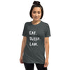 Attorney Gift T Shirt - Eat Sleep Law White - Premium Unisex Short Sleeve Shirt - The Legal Boutique