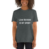 Law Review is my Sport White - Short-Sleeve Unisex T-Shirt - The Legal Boutique