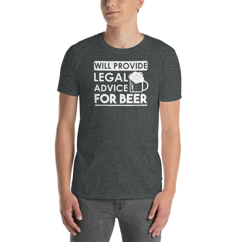 Lawyer Gift T Shirt - Will Provide Legal Advice for Beer - Unisex Short Sleeve Shirt - The Legal Boutique