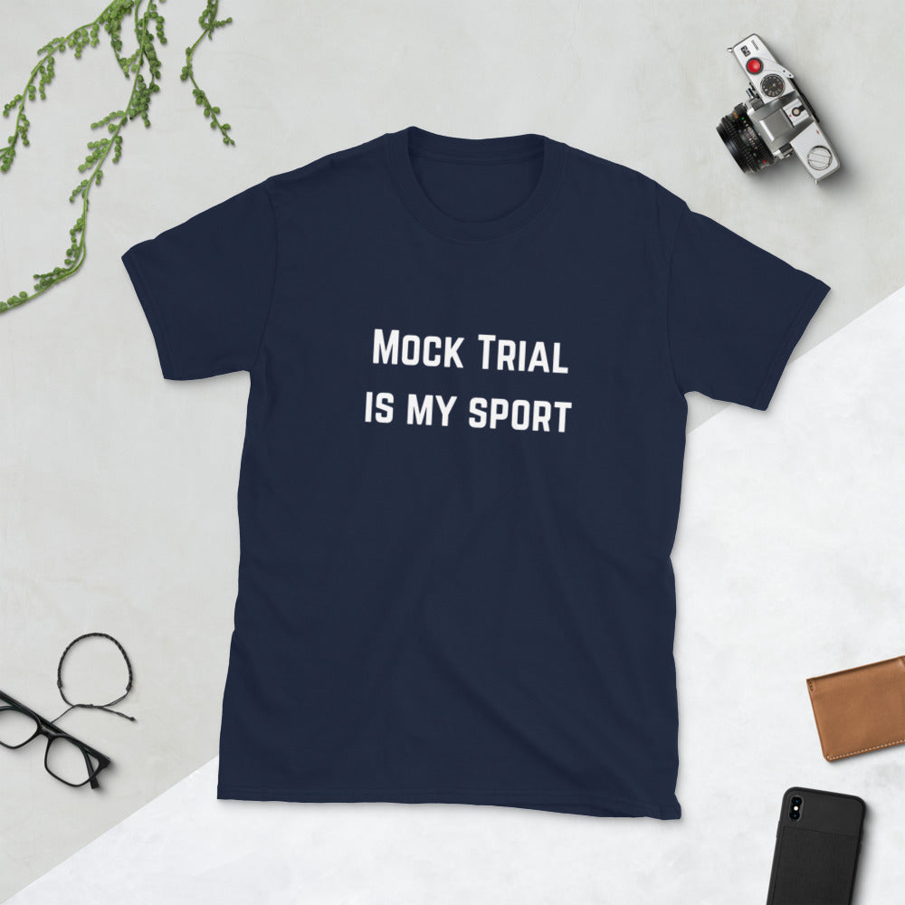Mock Trial is my Sport White Shirt - Short-Sleeve Unisex T-Shirt - The Legal Boutique