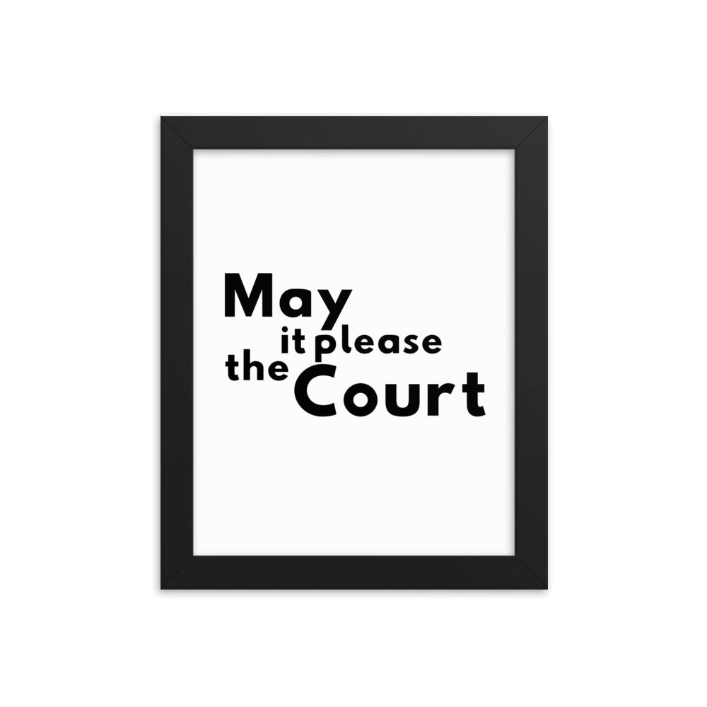 Law Poster - May It Please the Court - Framed Art for Lawyers - The Legal Boutique