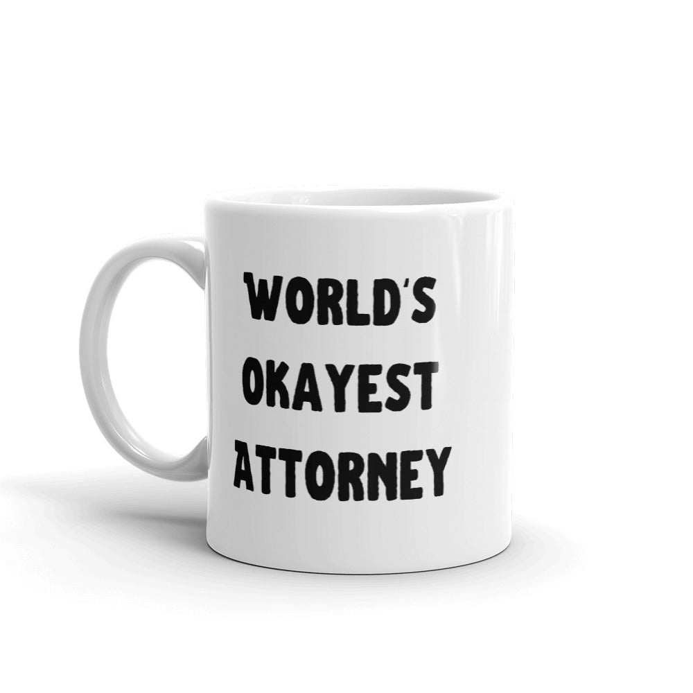 Lawyer Gift Mug - World's Okayest Attorney - Ceramic Coffee Mug - The Legal Boutique