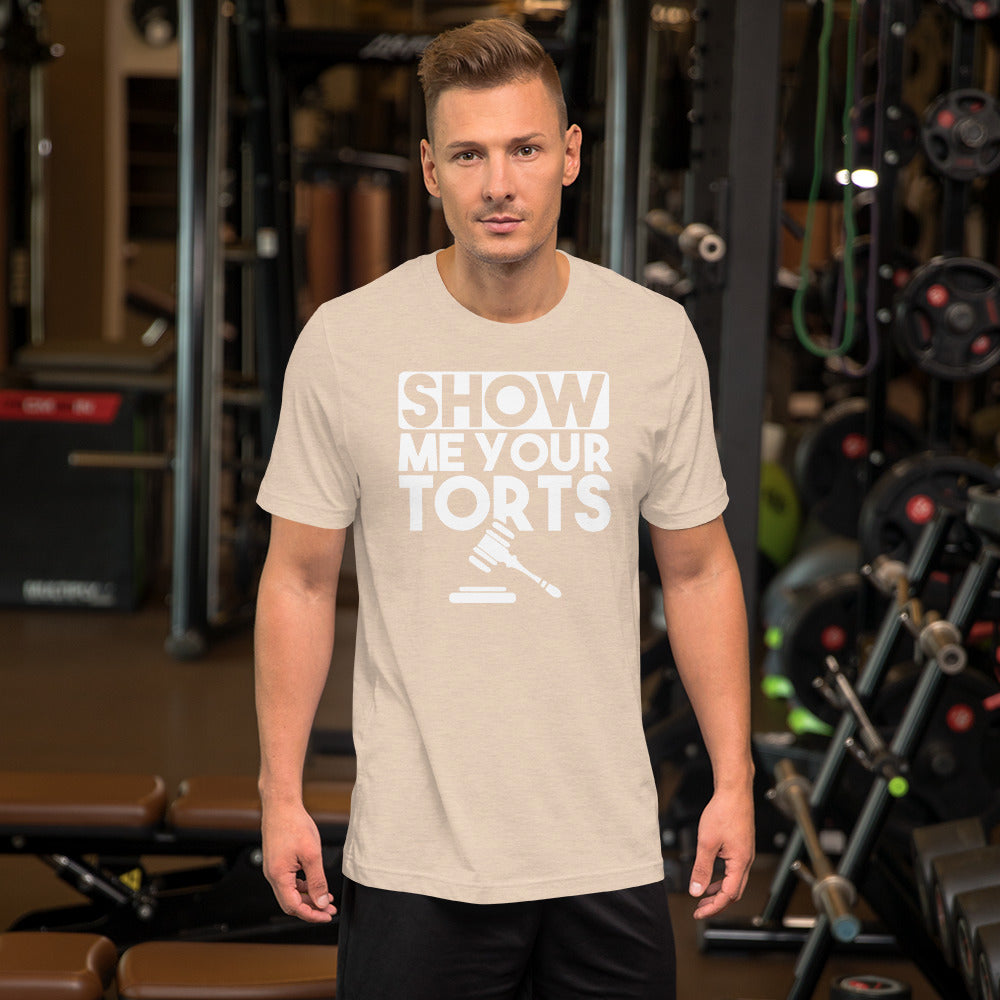 Lawyer T Shirt - Show Me Your Torts White - Unisex Short Sleeve Shirt - The Legal Boutique