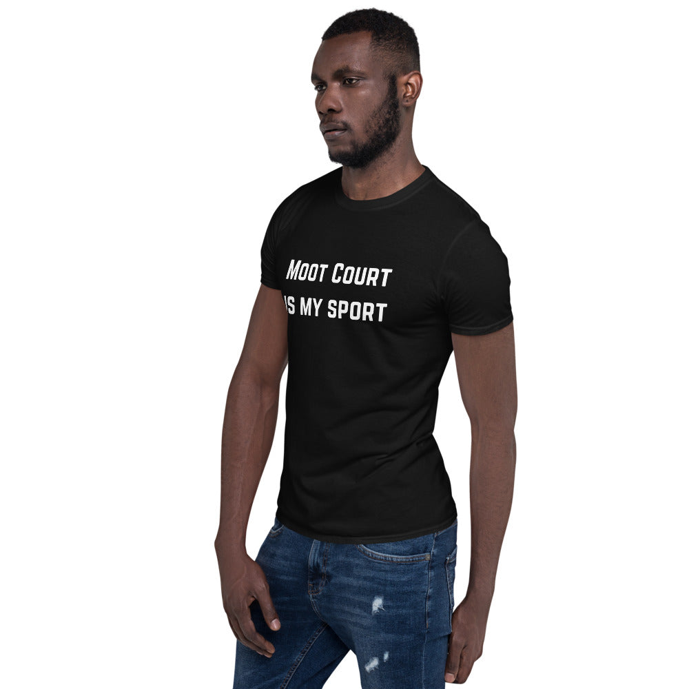 Moot Court Is My Sport White - Short-Sleeve Unisex T-Shirt - The Legal Boutique