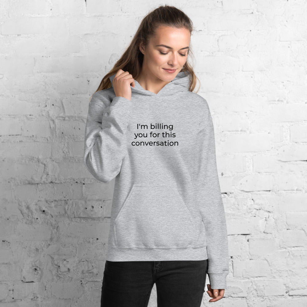 New Attorney Gift Hoodie - I'm Billing You Black - Unisex Hooded Sweater - The Legal Boutique