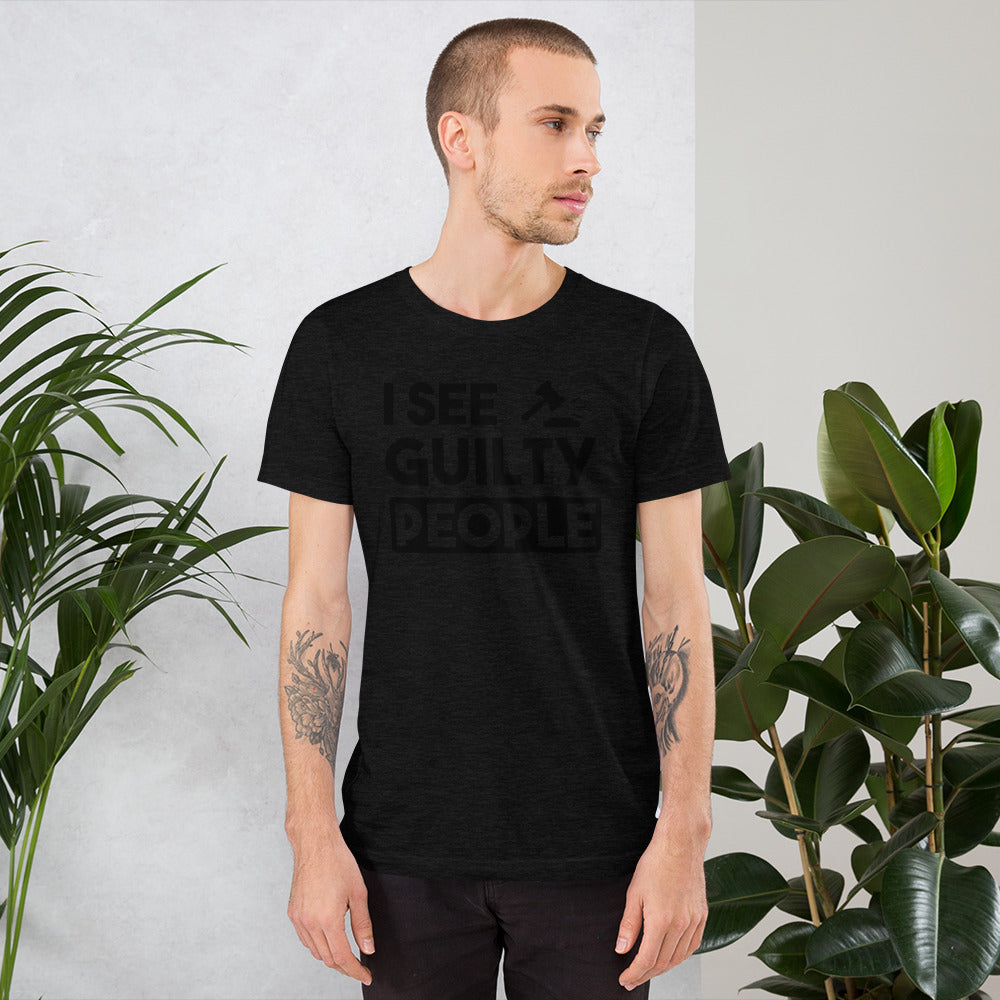 Attorney T Shirt - I See Guilty People - Unisex Short Sleeve Shirt - The Legal Boutique