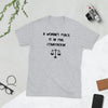 Attorney T Shirt - A Woman's Place is in the Courtroom Dark - Premium Unisex Short Sleeve Shirt - The Legal Boutique