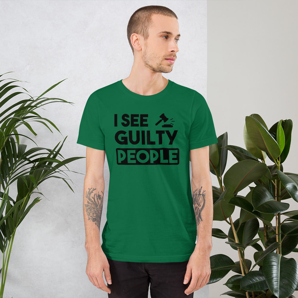Attorney T Shirt - I See Guilty People - Unisex Short Sleeve Shirt - The Legal Boutique