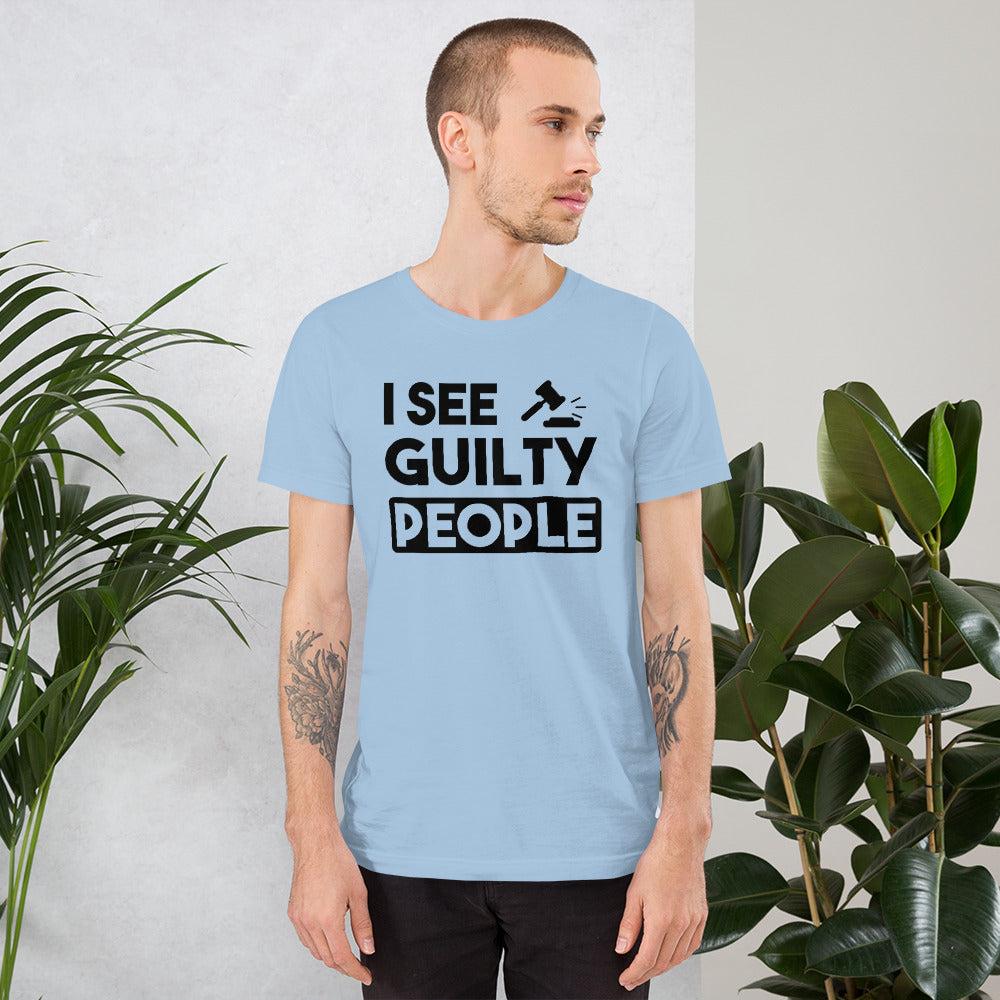 Attorney T Shirt - I See Guilty People - Unisex Short Sleeve Shirt - The Legal Boutique