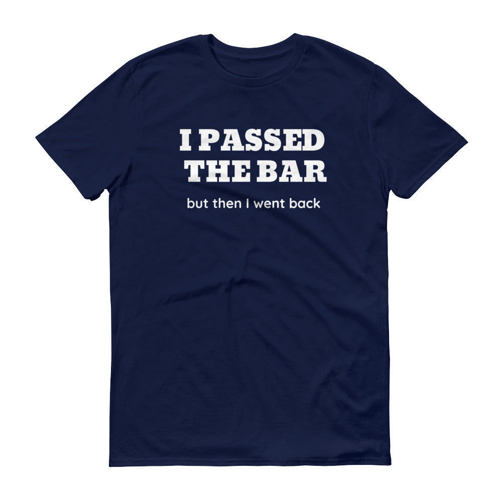 New Attorney Gift T Shirt - I Passed the Bar - Unisex Short Sleeve Shirt - The Legal Boutique