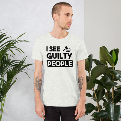Attorney T Shirt - I See Guilty People - Unisex Short Sleeve Shirt - The Legal Boutique